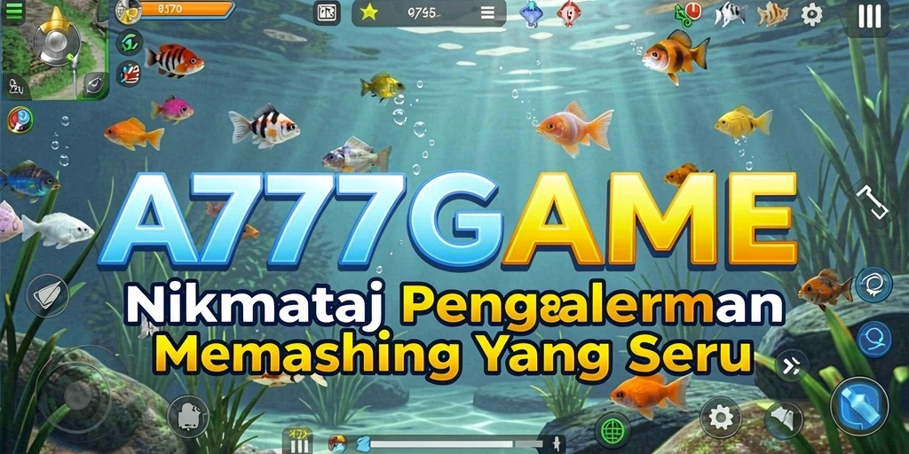 Tampilan gameplay A777GAME yang menampilkan aksi memancing menarik.